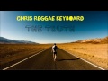 Chris Reggae Keyboard - The Truth - Reggae Instrumental  - Morgan Heritage