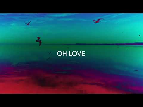 Badge and Talkalot - Oh Love (feat. Ian Whitelaw) LYRIC VIDEO