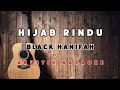 HIJAB RINDU BLACK AKUSTIK KARAOKE