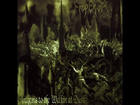 Emperor - Anthems to the welkin at dusk (Full Album)[1997]