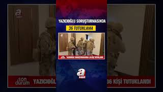 Muhsin Yazıcıoğlu Soruşturmasında 36 Tutuklama! | A Haber
