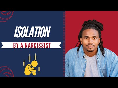 The Narcissists' Code: Episode 12 - Isolation by a Narcissist