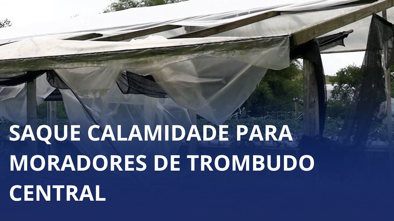 FGTS por calamidade é liberado para trabalhadores de Trombudo Central