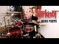 Nero Forte Slipknot Drumcover By Raja Meissner