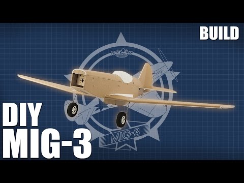DIY FT MiG-3 - Build | Flite Test