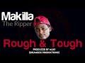 Makilla Rough Tough New 2020