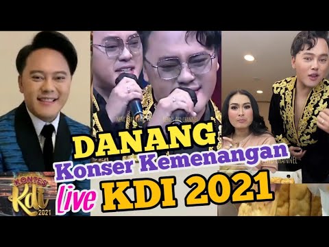 Danang di KDI 2021 Konser Kemenangan