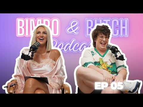 Bimbo & Butch Podcast | Ep 005 | Red Flags, Dating and Disasters