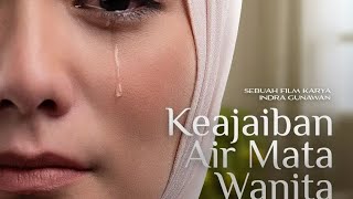 Download lagu FILM BIOSKOP INDONESIA TERBARU : KEAJAIBAN AIR MATA WANITA FULL MOVIE #movie #drama #film  mp3