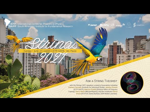 ICTP-SAIFR Strings 2021 - June 27 - Ask a String Theorist