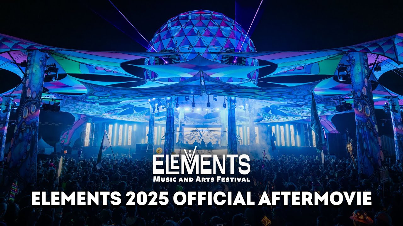Elements Music & Arts Festival 2025 Official Aftermovie