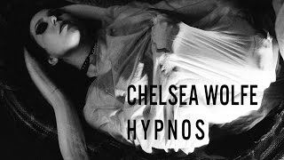 Chelsea Wolfe - Hypnos (Official Video)
