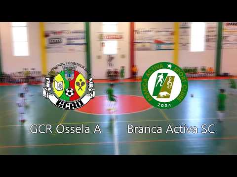 GCR Ossela(A e B) vs Branca Activa SC | Ossela Futsal Cup