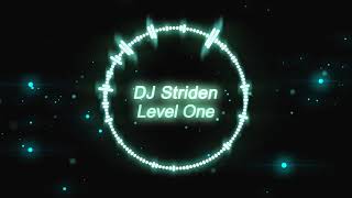 DJ Striden - Level One [Electro]