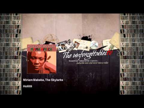 Miriam Makeba, The Skylarks - Holilili