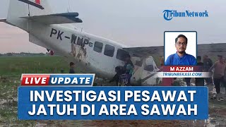 KNKT Telusuri Penyebab Pesawat Wis Air Jatuh di Persawahan Karawang, Bangkai Pesawat Diperiksa