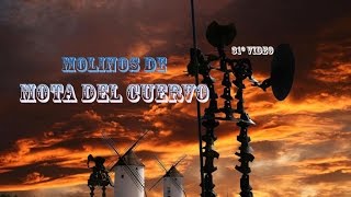 preview picture of video 'Los Molinos de Viento de Mota del Cuervo'