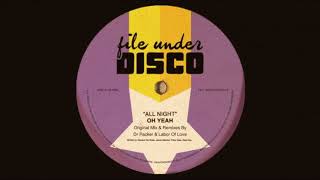 All Night - Oh Yeah ( Dr Packer Mix )