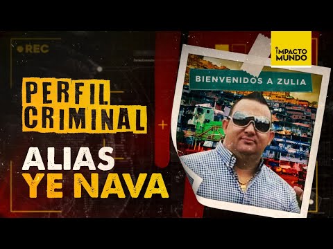 El YE NAVA: heredero CRIMINAL de los MELEÁN de Maracaibo