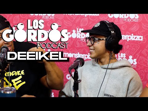 Los Gordos Podcast - DEEIKEL