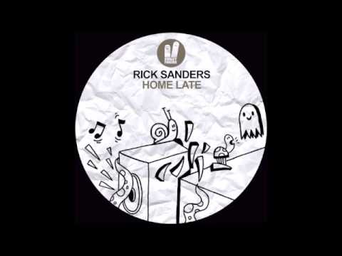 Rick Sanders - Home Late - Smiley Fingers