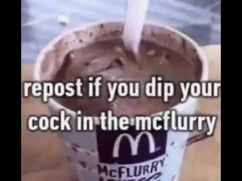 repost if you dip in mc flurry