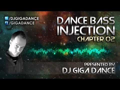 DJ Giga Dance - DANCE BASS INJECTION Chapter 02