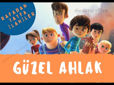 rafadan tayfa güzel ahlak ilahisi