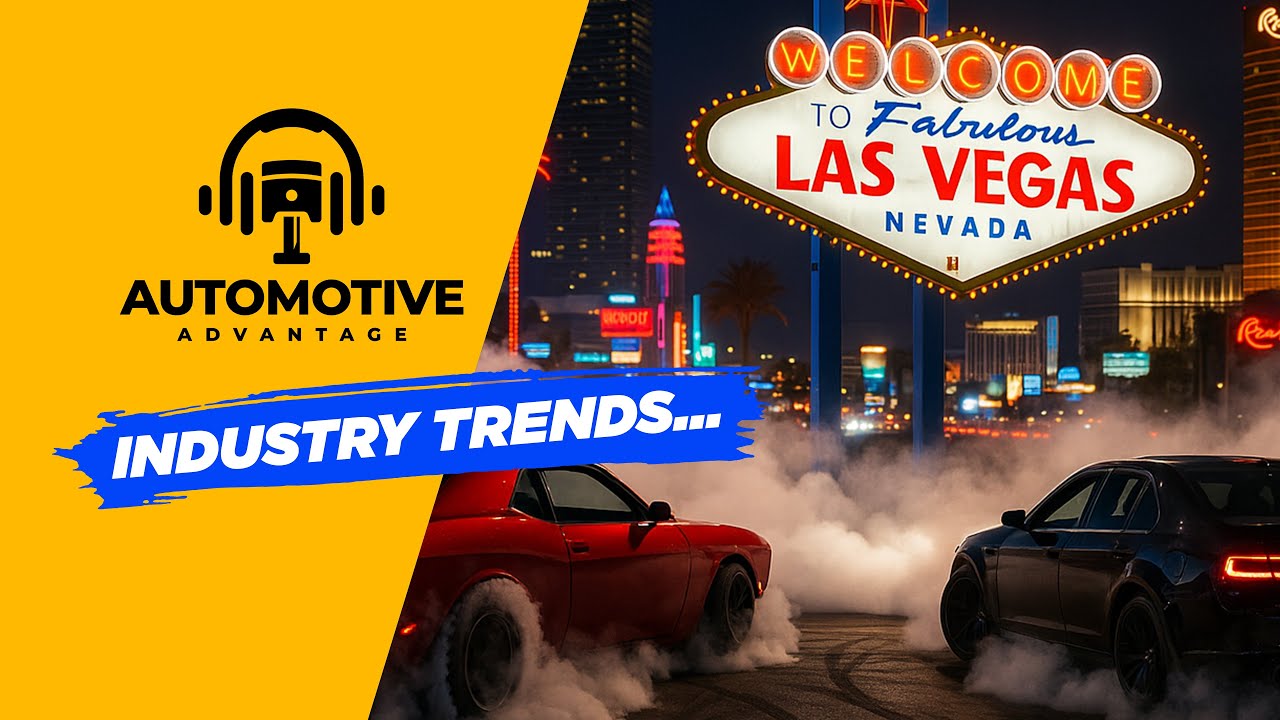 Episode 18: What Happens in Vegas Is Already Reshaping Your Automotive Business