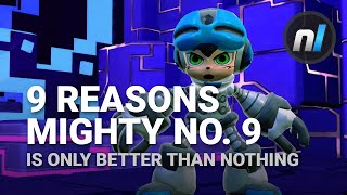 9 Mighty Reasons Mighty No. 9 is Only Just Better than Nothing