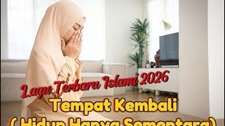 Download lagu Lagu Terbaru Islami 2026 // Tempat Kembali mp3 Download lagu Lagu Terbaru Islami 2026 // Tempat Kembali mp3