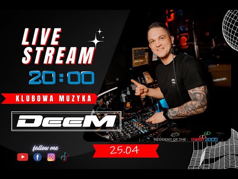 DeeM - klubowe Granie (25.04.2024) Live Stream NAJLEPSZA KLUBOWA MUZYKA |  Retro time  2024 | TikTok