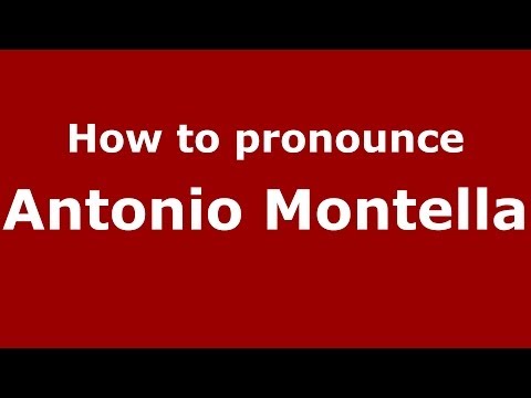 How to pronounce Antonio Montella (Italian/Italy)  - PronounceNames.com
