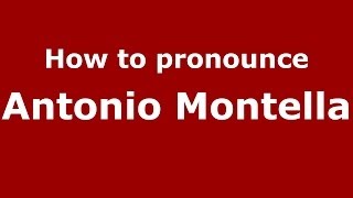 How to pronounce Antonio Montella