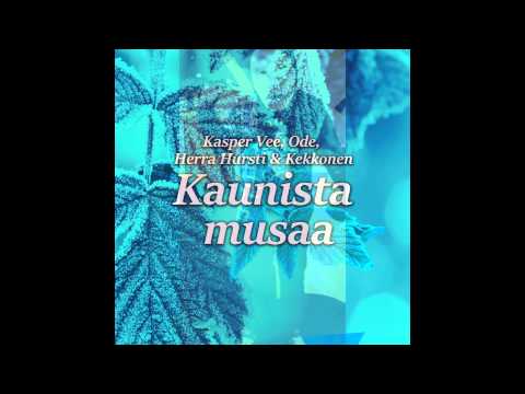 YHET KAHET - KAUNISTA MUSAA (FEAT. HURSTI & KEKKONEN)