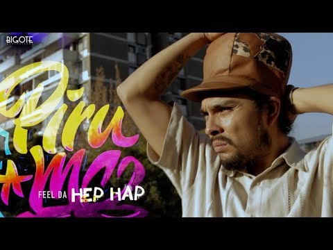 PIRU - Feel da hep hap  2018 VIDEO OFICIAL
