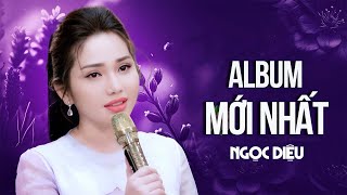 Album Mới Nhất 🔥Ngọc Diệu - Liên Khúc Xa Vắng & Thiệp Hồng Anh Viết Tên Em | Bolero Mới Nhất