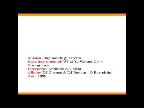 Andinho & Geleia - Rap Bonde Guerreiro (1998)