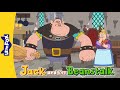 Fee, Fi, Fo, Fum!  The Ogre smells an English Boy | Jack and the Beanstalk 11-15 | Folktales