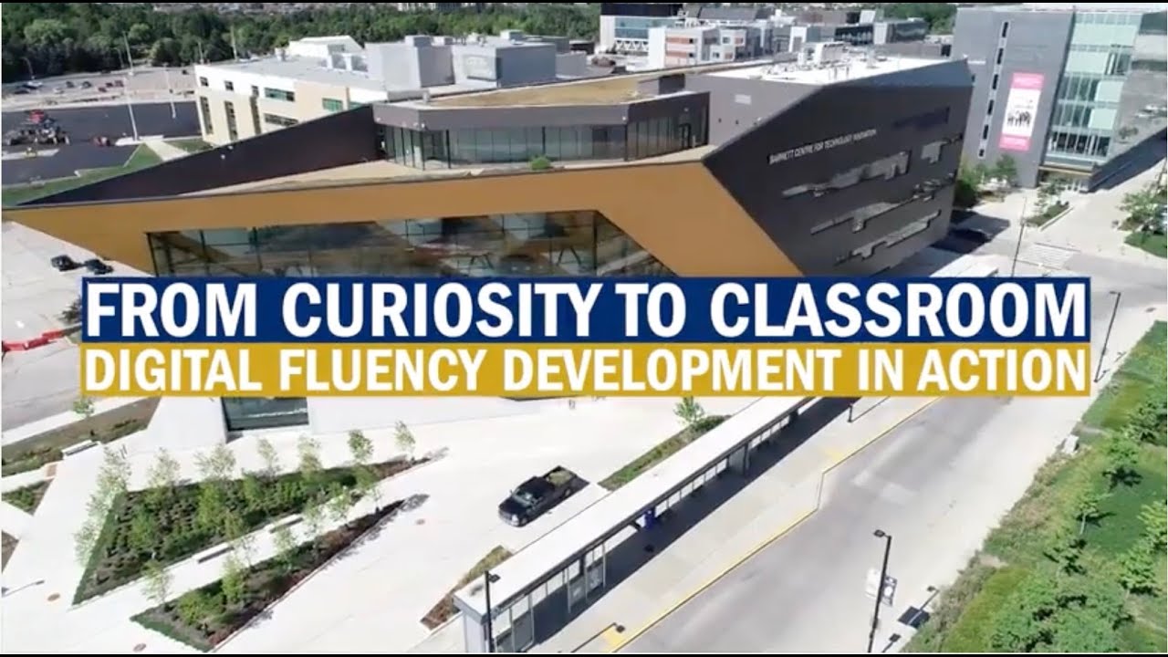 From Curiosity To Classroom. Digital Fluency Development in Action at Humber College