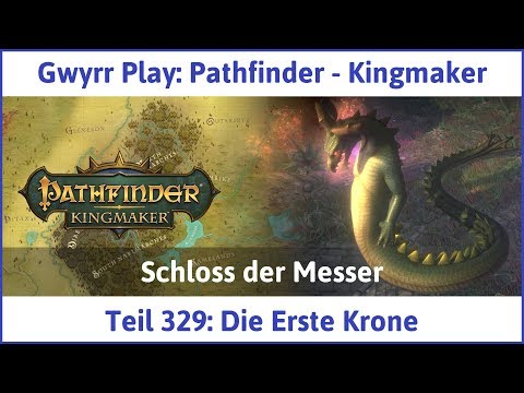 Pathfinder - Kingmaker Teil 329: Die Erste Krone - Let's Play|Deutsch