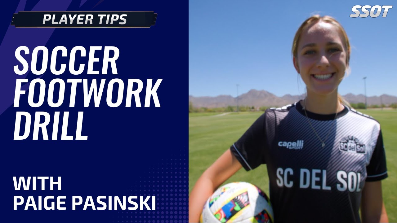 Soccer Footwork Tip with Paige Pasinski from SC del Sol
