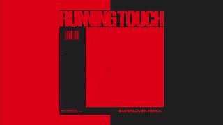Running Touch - My Hands (Superlover Remix)