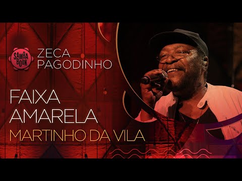 Faixa Amarela - Martinho da Vila (Sambabook Zeca Pagodinho)