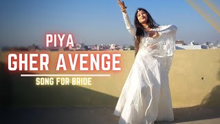 Piya Ghar Aavenge | Kailash Kher | Beautiful Dance Cover | bridal song | wedding Choreography