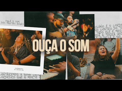 Ouça o Som (Ao Vivo) - SOM DO CÉU, Gabi Sampaio, Rafael Bicudo, Sarah Lanza