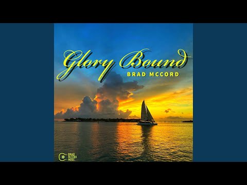 Brad Mccord - Glory Bound - Misc Originals