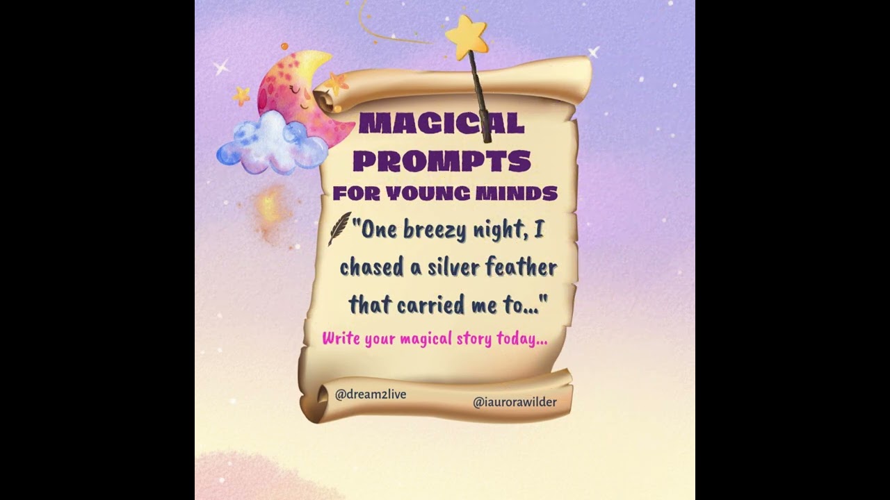 Dream2Live® Magical Prompts for Young Minds (Silver Feather)