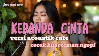 Download lagu Keranda Cinta – Versi Acoustic Café | AI Jawa Music Cover mp3