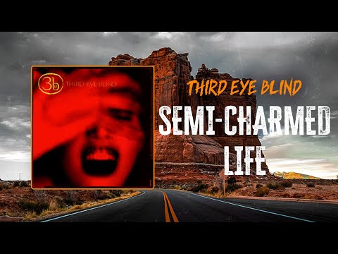 Third Eye Blind - Semi-Charmed Life | Lyrics